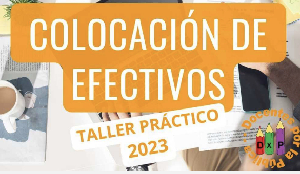 Taller PrÁctico ColocaciÓn Efectivos 2023 Docentes Por La Pública 7879