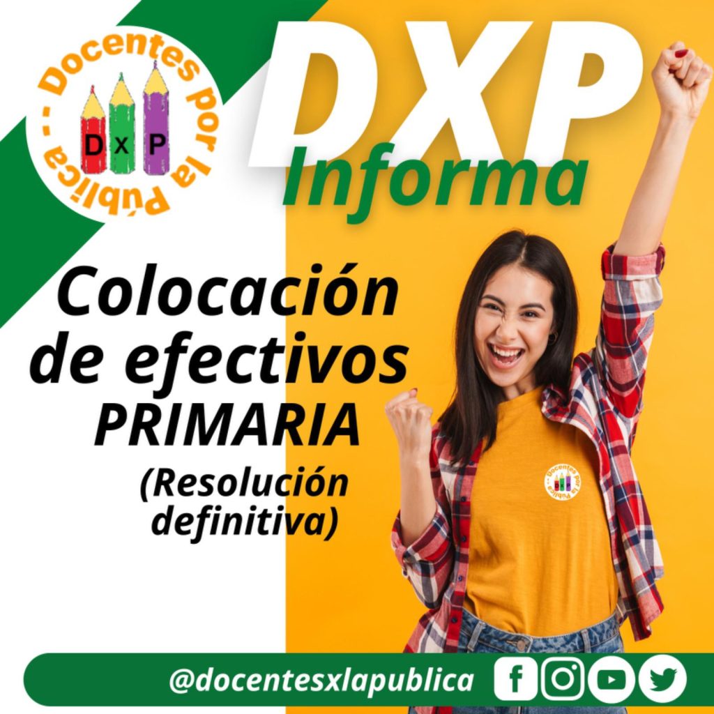 ColocaciÓn De Efectivos Primaria ResoluciÓn Definitiva Docentes Por La Pública 1485